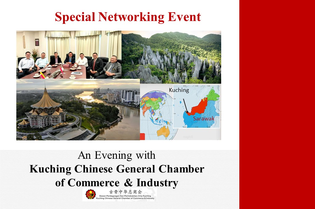 Special Networking Event An Evening with Kuching Chinese General